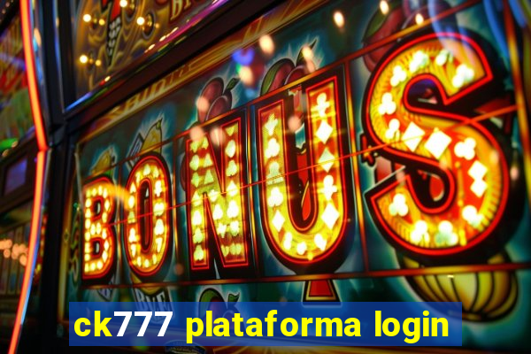 ck777 plataforma login